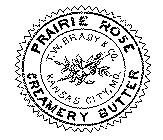 PRAIRE ROSE T. W. BRADY & CO. CREAMERY BUTTER.