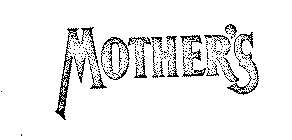 MOTHER'S