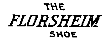 THE FLORSHEIM SHOE