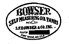 BOWSER SELF MEASURING OIL TANKS S.F. BOWSER & CO. INC. FORT WAYNE, IND. U.S.A.