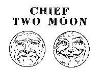 CHIEF TWO MOON