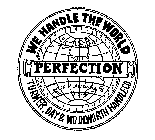PERFECTION WE HANDLE THE WORLD TURNER DAY & WOOLWORTH HANDLE CO. MADE IN LOUISVILLE KY. USA