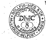 DMC 8 COTON PERLE 10 GRAMMES DOLLFUS-MIEG & CIE MULHOUSE-BELFORT-PARIS