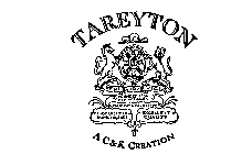 TAREYTON AC & K CREATION FIRST AMERICANMANUFACTURE EXCELLENT QUALITY FOUNDED 1854 NEW YORK, U.S.A.