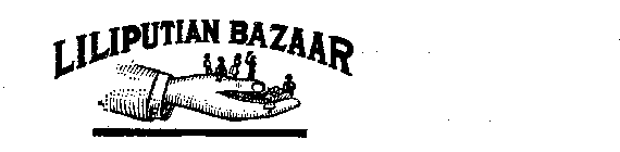 LILIPUTIAN BAZAAR