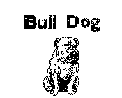 BULL DOG
