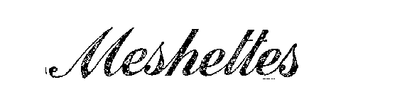 MESHETTES