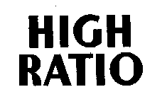 HIGH RATIO