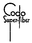 CODO SUPER-FIBER