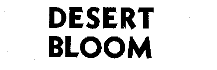 DESERT BLOOM