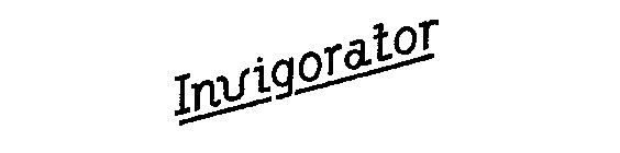 INVIGORATOR