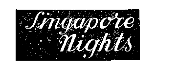 SINGAPORE NIGHTS