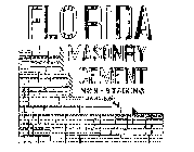 FLORIDA MASONRY CEMENT NON-STAINING