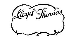 LLOYD AND THOMAS