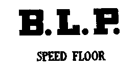 B.L.P. SPEED FLOOR