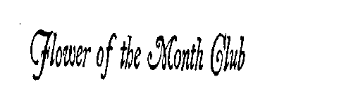 FLOWER OF THE MONTH CLUB