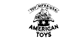 AMERICAN TOYS TOY M'F'RS. U.S.A.
