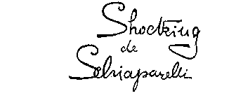 SHOCKING DE SCHIAPARELLI