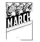 MARCH