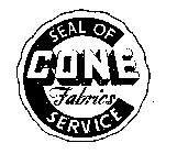 CONE FABRICS SEAL OF SERVICE