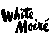 WHITE MOIRE