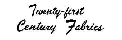 TWENTY-FIRST CENTURY FABRICS