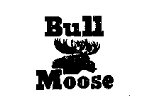 BULL MOOSE