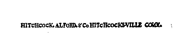 HITCHCOCK. ALFORD. & CO HITCHCOCKSVILLECONN.