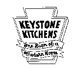KEYSTONE KITCHENS THE SIGN OF A MODERN HOME