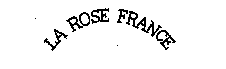 LA ROSE FRANCE