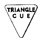TRIANGLE CUE