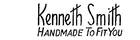 KENNETH SMITH HANDMADE TO FIT YOU