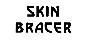 SKIN BRACER