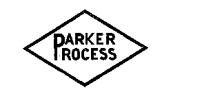 PARKER PROCESS