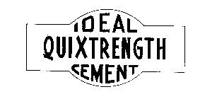 IDEAL QUIXTRENGTH CEMENT