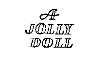 A JOLLY DOLL