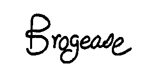 BROGEASE