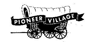 PIONEER VILLAGE