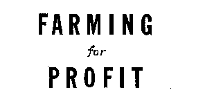 FARMING FOR PROFIT