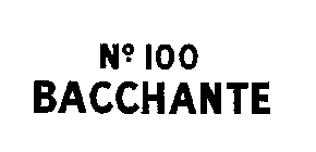 NO. 100 BACCHANTE