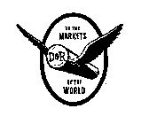 TO THE MARKETS OF THE WORLD D & R