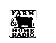 FARM & HOME RADIO