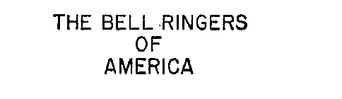 THE BELL RINGERS OF AMERICA