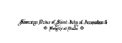 SOVEREIGN ORDER OF SAINT JOHN OF JERUSALEM KNIGHTS OF MALTA