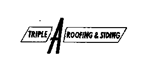 TRIPLE A ROOFING & SIDING