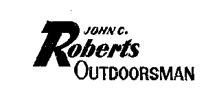 JOHN C. ROBERTS OUTDOORSMAN