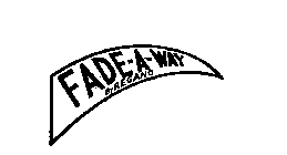 FADE-A-WAY BY REGANO