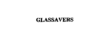 GLASSAVERS