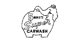 5 MINUTE SUPER CARWASH