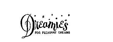 DREAMIES FOR PLEASANT DREAMS